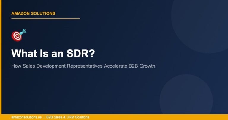 What Is an SDR? How Sales Development Representatives Accelerate B2B Growth